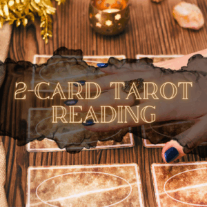 2-Card Tarot Reading