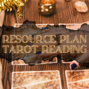 Resource Plan Tarot Reading